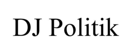 DJ POLITIK trademark