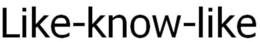 LIKE-KNOW-LIKE trademark