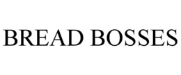 BREAD BOSSES trademark