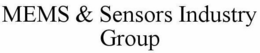 MEMS & SENSORS INDUSTRY GROUP trademark