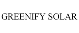 GREENIFY SOLAR trademark