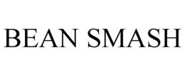 BEAN SMASH trademark