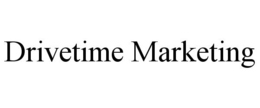 DRIVETIME MARKETING trademark