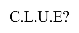C.L.U.E? trademark