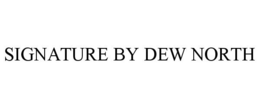 SIGNATURE BY DEW NORTH trademark
