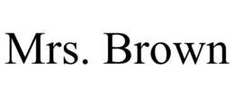 MRS. BROWN trademark