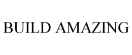 BUILD AMAZING trademark