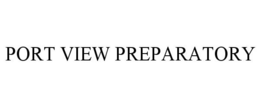 PORT VIEW PREPARATORY trademark