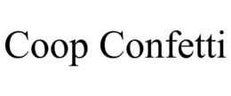 COOP CONFETTI trademark