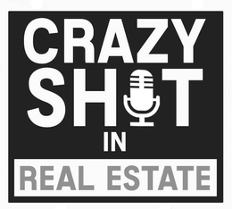CRAZY SHIT IN REAL ESTATE trademark