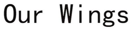 OUR WINGS trademark