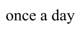 ONCE A DAY trademark