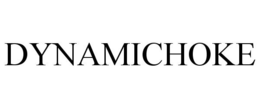 DYNAMICHOKE trademark