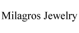 MILAGROS JEWELRY trademark
