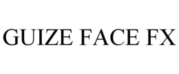 GUIZE FACE FX trademark