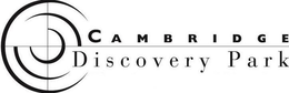 CAMBRIDGE DISCOVERY PARK trademark