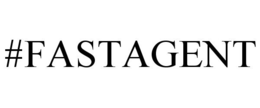 #FASTAGENT trademark