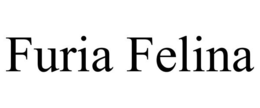 FURIA FELINA trademark