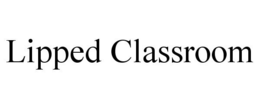 LIPPED CLASSROOM trademark