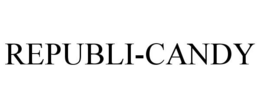 REPUBLI-CANDY trademark
