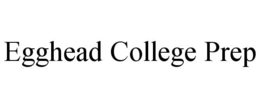EGGHEAD PREP trademark