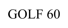 GOLF 60 trademark