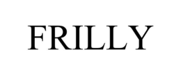 FRILLY trademark