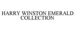 HARRY WINSTON EMERALD COLLECTION trademark