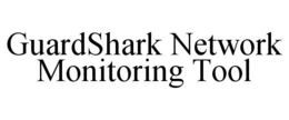 GUARDSHARK NETWORK MONITORING TOOL trademark