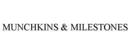 MUNCHKINS & MILESTONES trademark