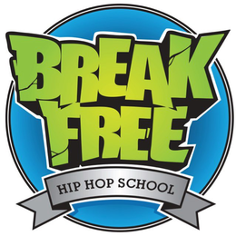 BREAK FREE HIP HOP SCHOOL trademark