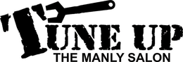 TUNE UP THE MANLY SALON trademark