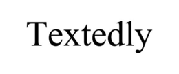 TEXTEDLY trademark