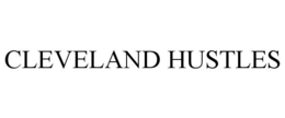 CLEVELAND HUSTLES trademark