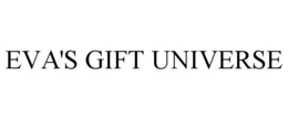 EVA'S GIFT UNIVERSE trademark