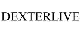 DEXTERLIVE trademark