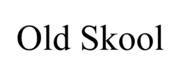 OLD SKOOL trademark