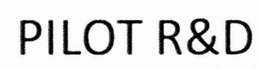 PILOT R+D trademark