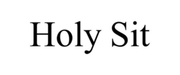 HOLY SIT trademark