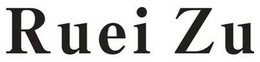RUEI ZU trademark