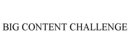 BIG CONTENT CHALLENGE trademark