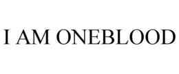 I AM ONEBLOOD trademark