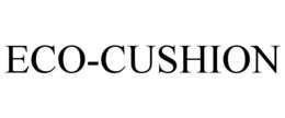 ECO-CUSHION trademark
