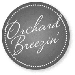 ORCHARD BREEZIN trademark