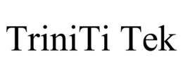 TRINITI TEK trademark