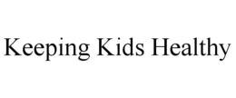 KEEPING KIDS HEALTHY trademark
