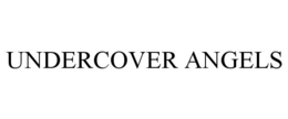UNDERCOVER ANGELS trademark