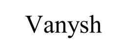 VANYSH trademark