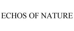 ECHOS OF NATURE trademark