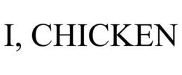 I, CHICKEN trademark